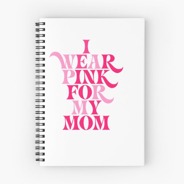 Item preview, I Wear Pink For My Mom Awareness Quote designed and sold by DariaOltes.