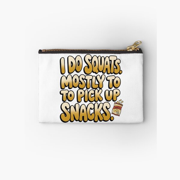 Item preview, I Do Squats Mostly To Pick Up Snacks Funny Quote designed and sold by StickVerse by Owais.