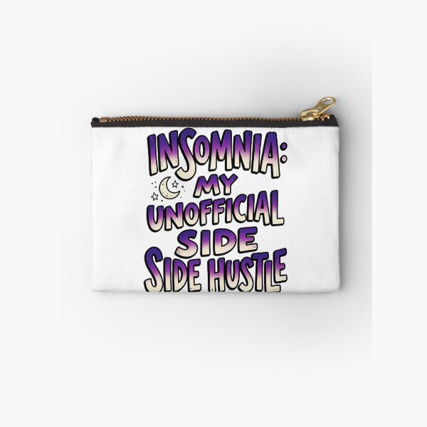 Item preview, Insomnia My Unofficial Side Hustle Funny Quote designed and sold by StickVerse by Owais.