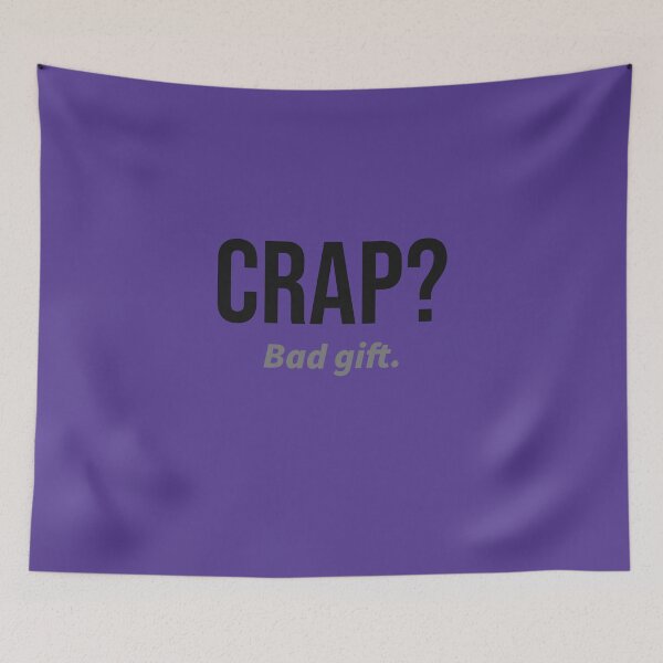 Item preview,  Crap? Bad Gift. designed and sold by kjson1.