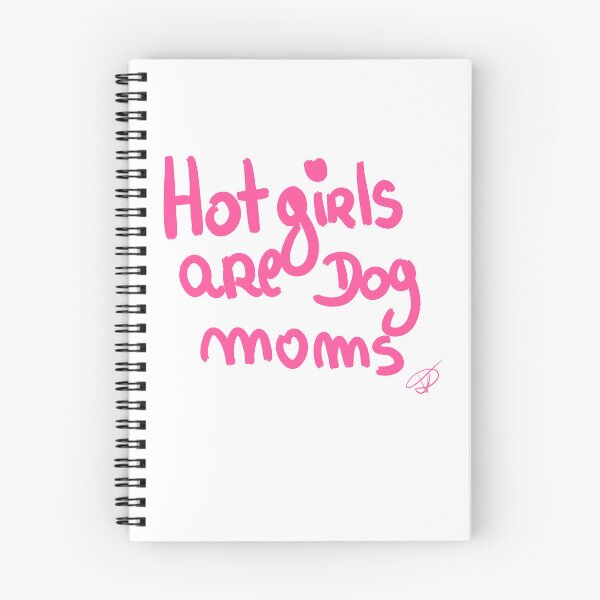 Item preview, Hot girls are dog moms  designed and sold by Kasia1987t.