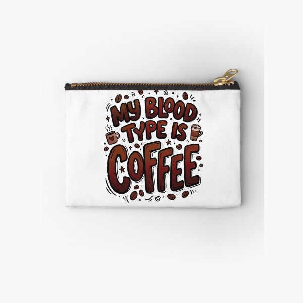 Item preview, My Blood Type Is Coffee Funny Quote designed and sold by StickVerse by Owais.