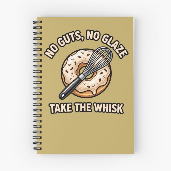 Item preview, No Guts, No Glaze Take a Whisk Funny Baking designed and sold by JumpJammiesTees.