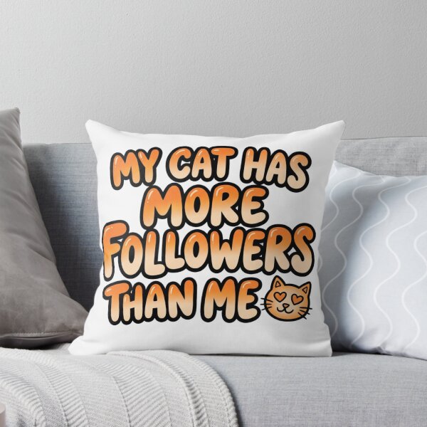 Item preview, My Cat Has More Followers Than Me Funny Quote designed and sold by StickVerse by Owais.