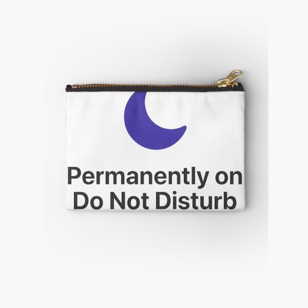 Item preview, Permanently Do Not Disturb Mode Funny Anti Social Introvert Tech designed and sold by WorldShop17.
