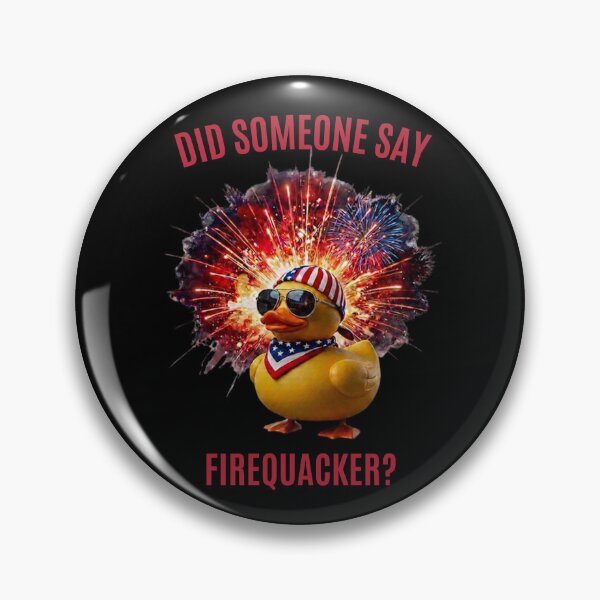 Item preview, Did Someone Say Firequacker 1 designed and sold by Positive&FunnyThings.