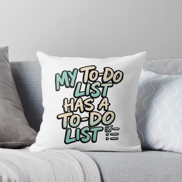 Item preview, My To-Do List Has A To-Do List Funny Quote designed and sold by StickVerse by Owais.