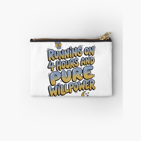 Item preview, Running On 4 Hours And Pure Willpower Funny Quote designed and sold by StickVerse by Owais.