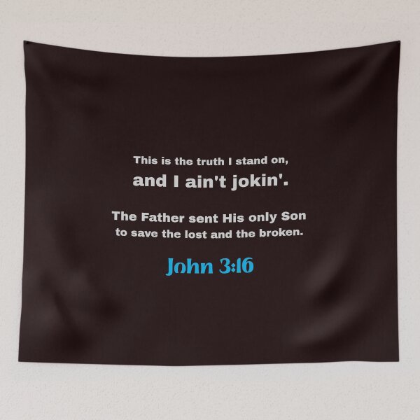 Item preview, This truth I stand on... | John 3:16 designed and sold by kjson1.