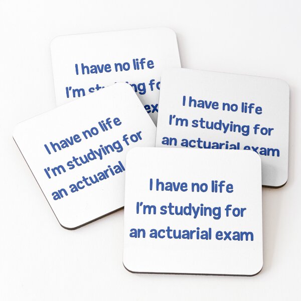Item preview, I Have No Life I'm Studying For an Actuarial Exam  designed and sold by LeslieMac713.