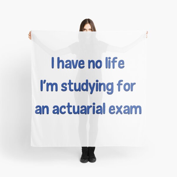Item preview, I Have No Life I'm Studying For an Actuarial Exam designed and sold by LeslieMac713.