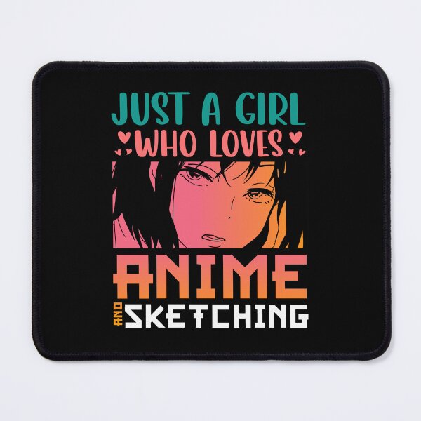Item preview, Just A Girl Who Loves Anime & Sketching designed and sold by bella-rosa87.