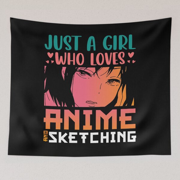 Item preview, Just A Girl Who Loves Anime & Sketching designed and sold by bella-rosa87.