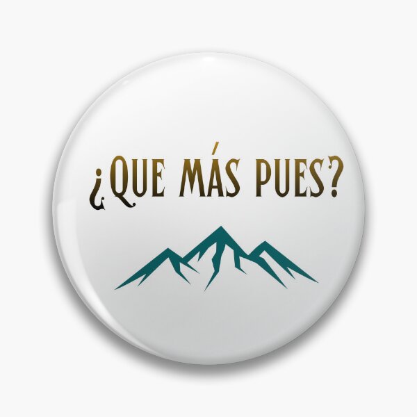Item preview, Que Mas Pues - Colombian Paisa Slang and Mountains designed and sold by chicaneo.