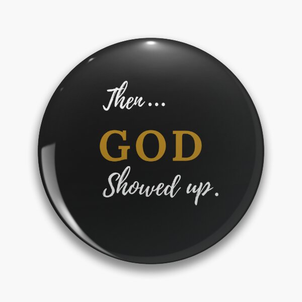 Item preview, Then... GOD Showed Up. Christian Faith Typography | Inspirational Bible Quote designed and sold by QuietRootStudio.