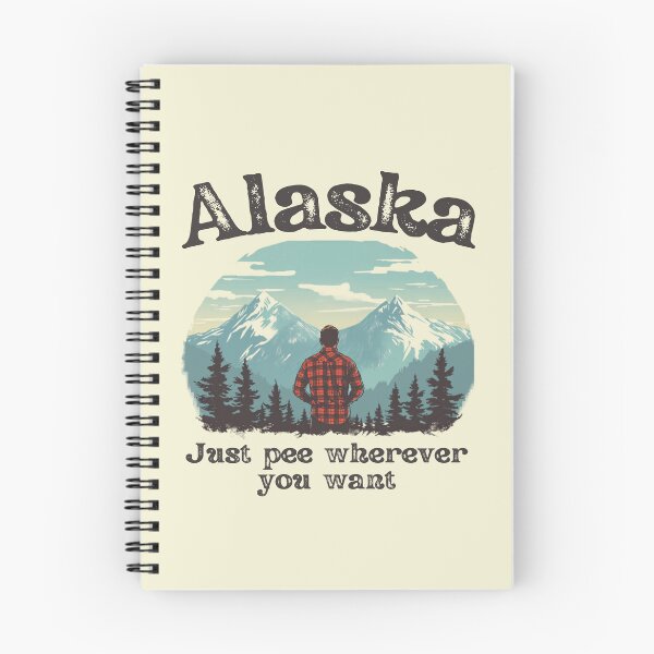 Item preview, Alaska, just pee wherever you want (version 2) designed and sold by AlaskaExtreme.