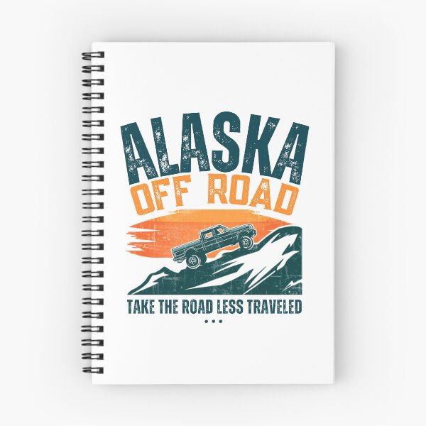Item preview, Alaska Off Road, Take the road less traveled. designed and sold by AlaskaExtreme.