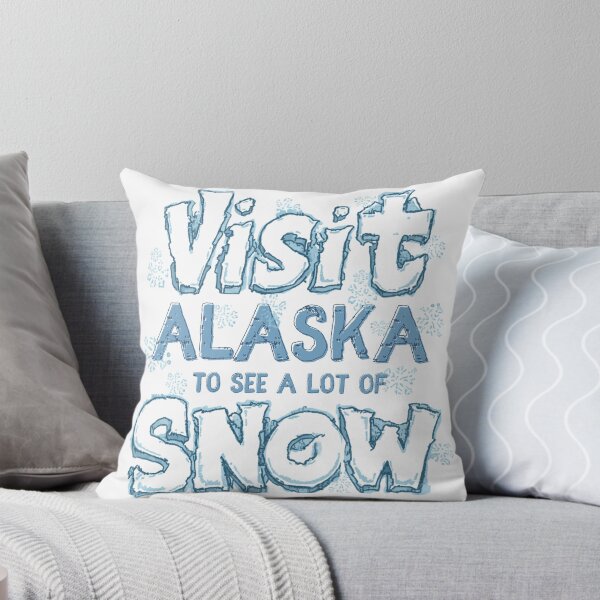Item preview, Visit Alaska to see a lot of snow! designed and sold by AlaskaExtreme.