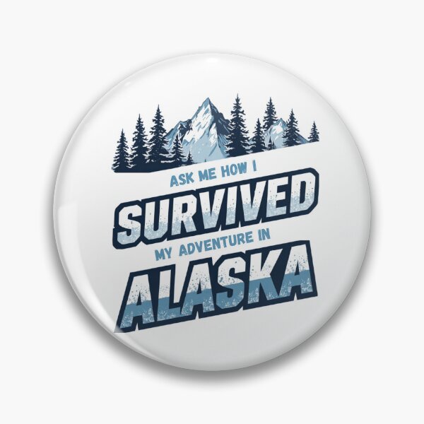 Item preview, Ask me how I survived my adventure in Alaska designed and sold by AlaskaExtreme.