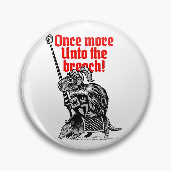 Item preview, Once more unto the breach! designed and sold by Gimetzco.