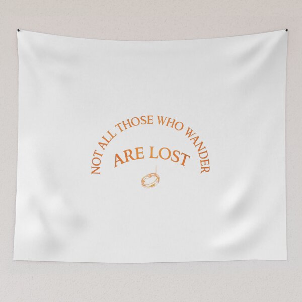 Item preview, Not All Those Who Wander Are Lost Lord of the Rings Quote designed and sold by LunaMarkos.