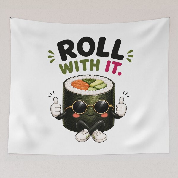 Item preview, Roll With It Funny Sushi Roll Cute Sushi Pun Cartoon designed and sold by RoPrincess.