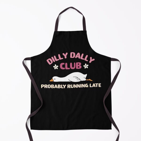 Item preview, Dilly Dally Club For Chronically Late Goose Lovers designed and sold by FreshVibe Prints.