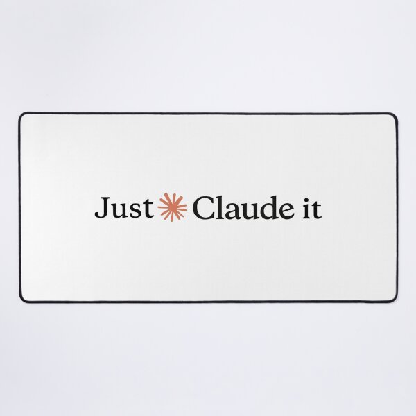 Item preview, Just Claude it designed and sold by Trendmaxxing.
