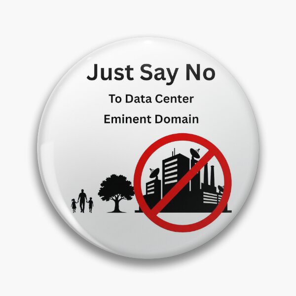Item preview, Just Say No To Data Center Eminent Domain designed and sold by Tws-Tees.