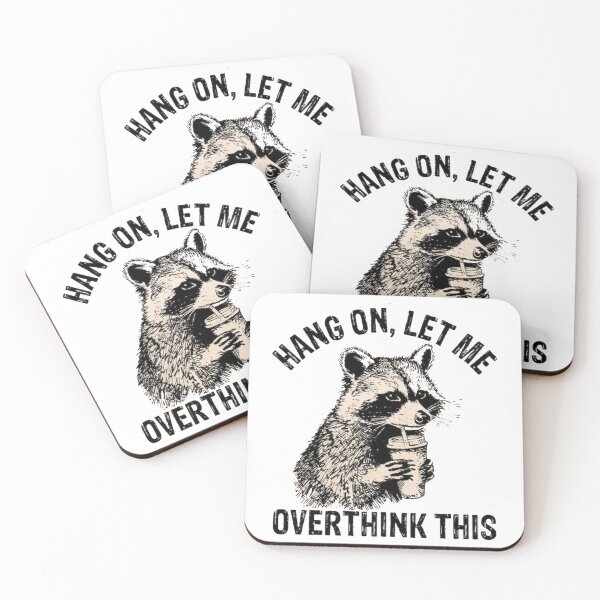 Item preview, Hang On Let Me Overthink This  designed and sold by Gbriel3.
