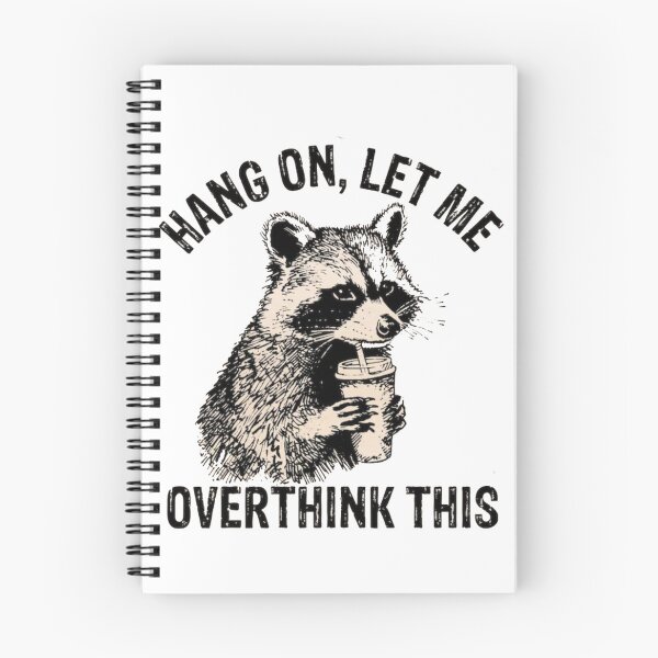 Item preview, Hang On Let Me Overthink This  designed and sold by Gbriel3.