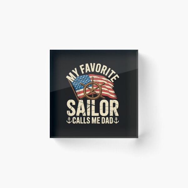 Item preview, My Favorite Sailor Calls Me Dad Patriotic designed and sold by DariaOltes.