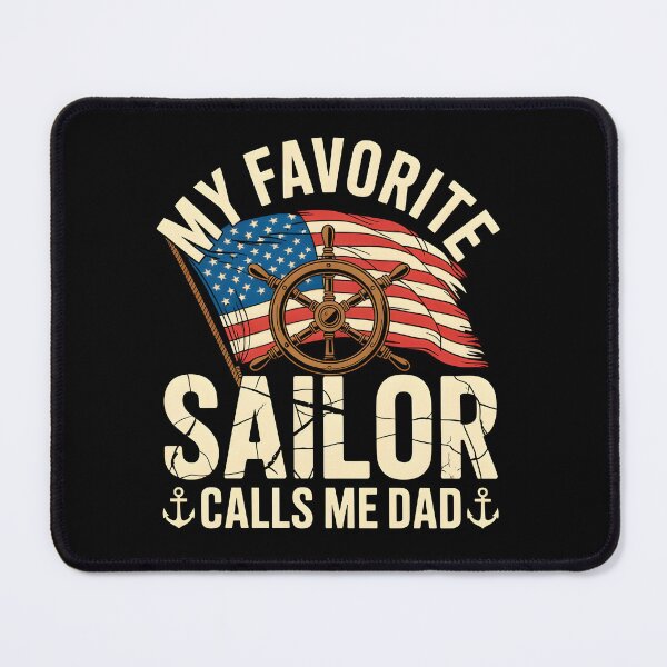 Item preview, My Favorite Sailor Calls Me Dad Patriotic designed and sold by DariaOltes.