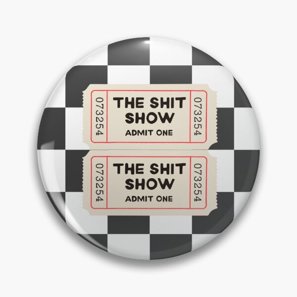 Item preview, The Shit Show Admission Ticket designed and sold by SaltedBeachPaperie.