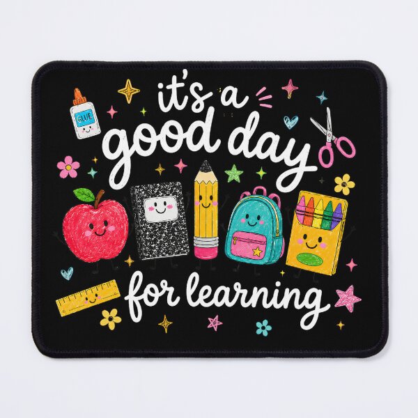 Item preview, It's a Good Day For Learning Classroom Supply Art designed and sold by VGAfanatic.