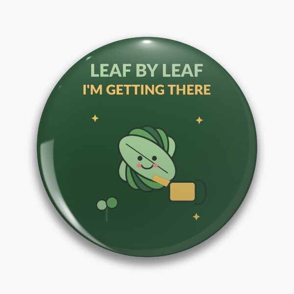 Item preview, Leaf By Leaf I’m Getting There Cute Plant Progress Design designed and sold by Nawi32.