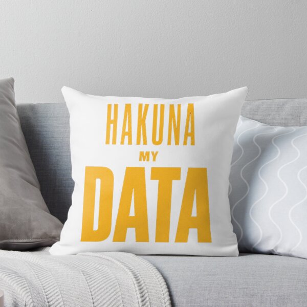 Item preview, Hakuna My Data Funny Tech Design designed and sold by thesmokeydogs.