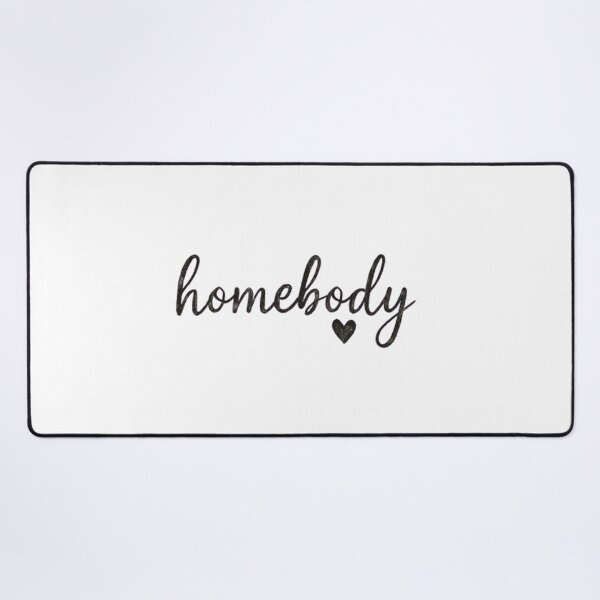 Item preview, Homebody designed and sold by Gbriel3.