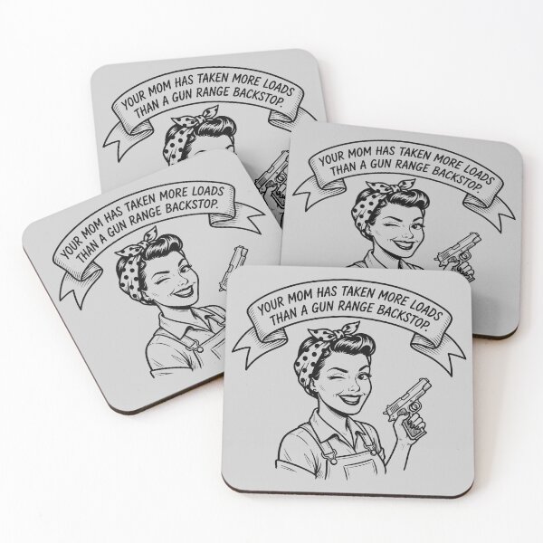 Item preview, Your Mom Has Taken More Loads Than A Gun Range Backstop designed and sold by ThreadRiotTees.