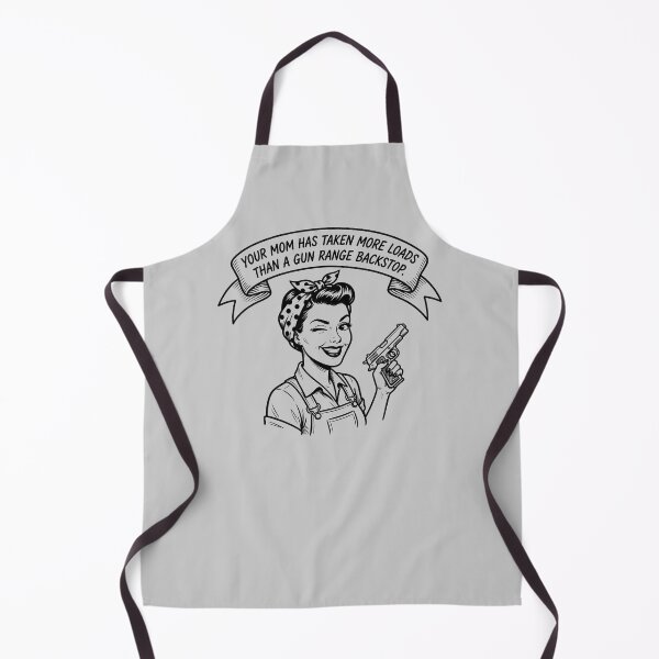 Item preview, Your Mom Has Taken More Loads Than A Gun Range Backstop designed and sold by ThreadRiotTees.