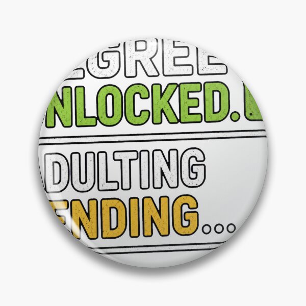Item preview, Degree Unlocked Adulting Pending designed and sold by houseoflushella.