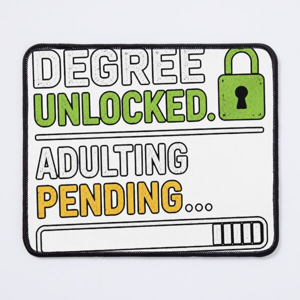 Item preview, Degree Unlocked Adulting Pending designed and sold by houseoflushella.