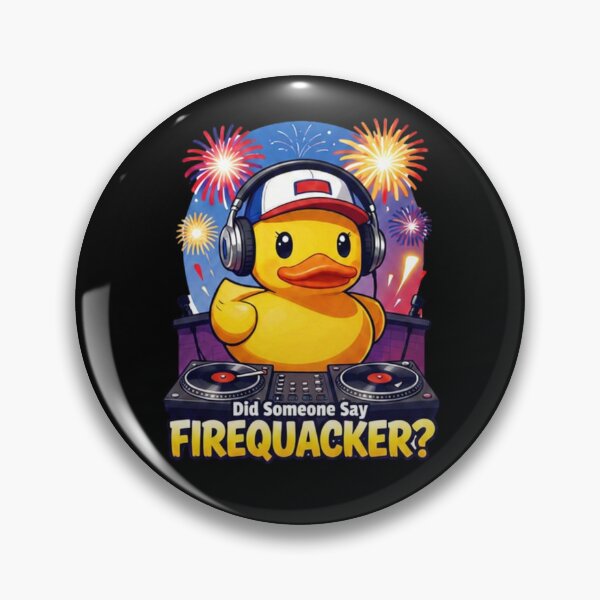 Item preview, Did Someone Say Firequacker 4 designed and sold by Positive&FunnyThings.