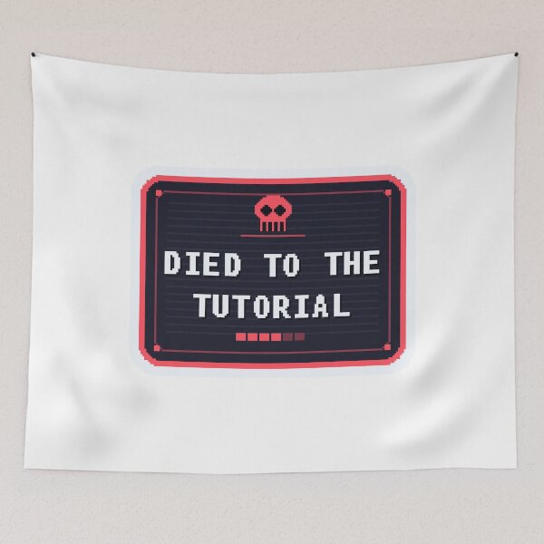 Item preview, Died to the Tutorial — Funny Gamer Fail Sticker designed and sold by One More Run.
