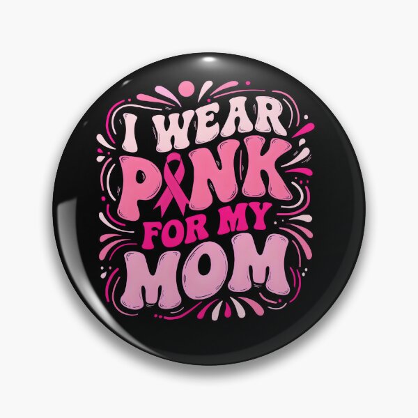 Item preview, I Wear Pink For My Mom Ribbon Awareness designed and sold by DariaOltes.