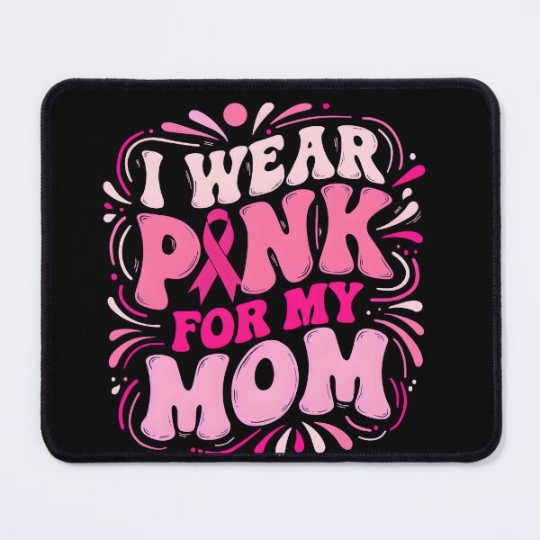 Item preview, I Wear Pink For My Mom Ribbon Awareness designed and sold by DariaOltes.