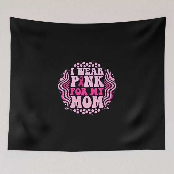 Item preview, I Wear Pink For My Mom Awareness Ribbon designed and sold by DariaOltes.
