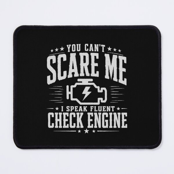 Item preview, You Cant Scare Me I Speak Fluent Check Engine Car Guy Present designed and sold by 365CarMods Official.