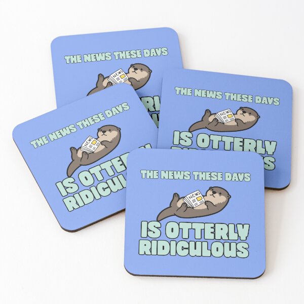 Item preview, The news today is otter.y ridiculous designed and sold by BritishDelights.
