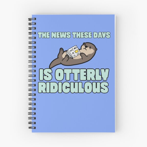 Item preview, The news today is otter.y ridiculous designed and sold by BritishDelights.